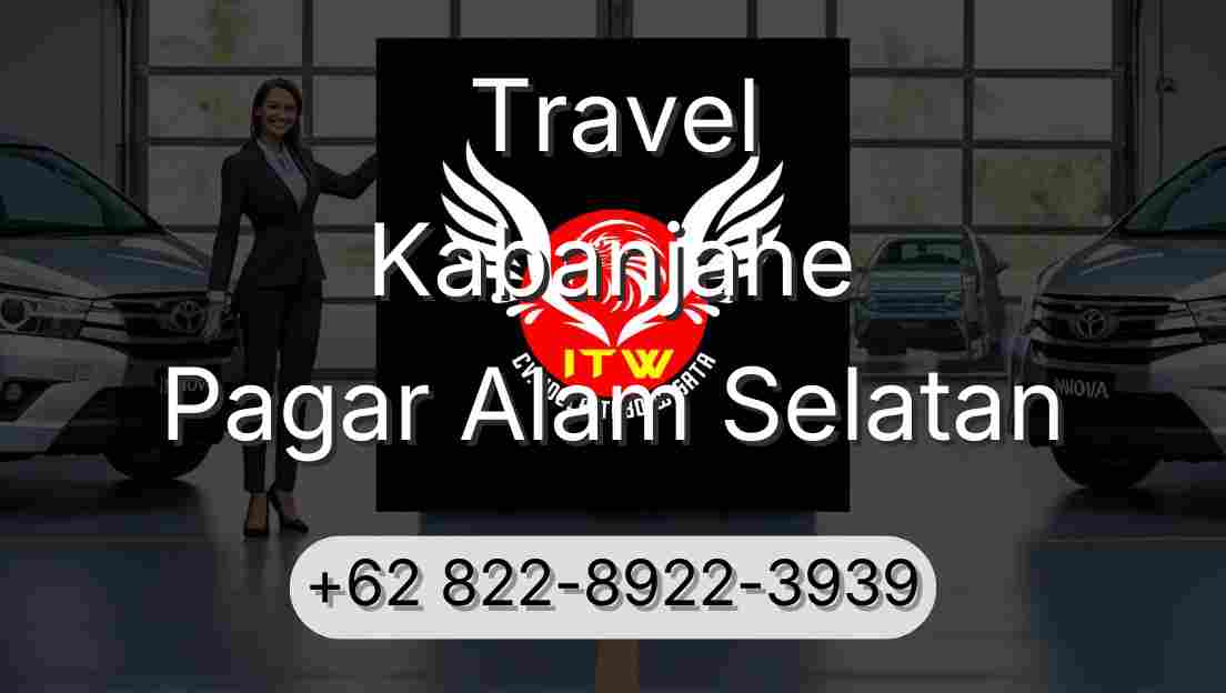 Travel Kabanjahe Pagar Alam Selatan