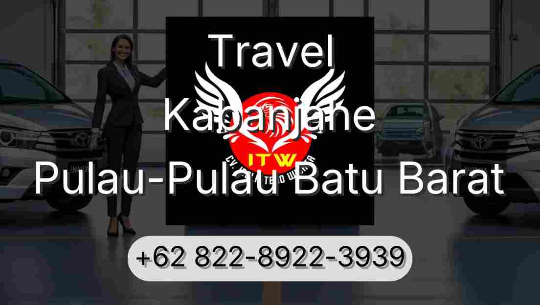 Travel Kabanjahe Pulau-Pulau Batu Barat