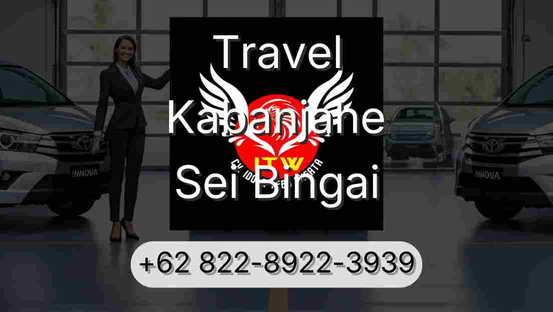 Travel Kabanjahe Sei Bingai