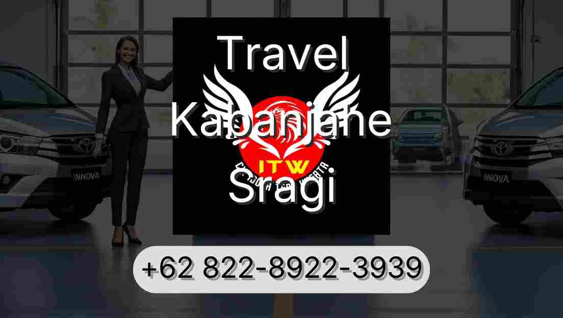 Travel Kabanjahe Sragi