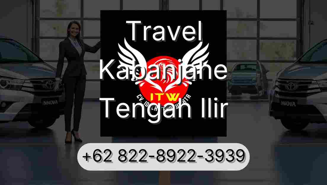 Travel Kabanjahe Tengah Ilir