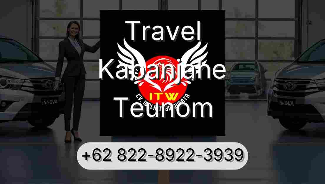 Travel Kabanjahe Teunom