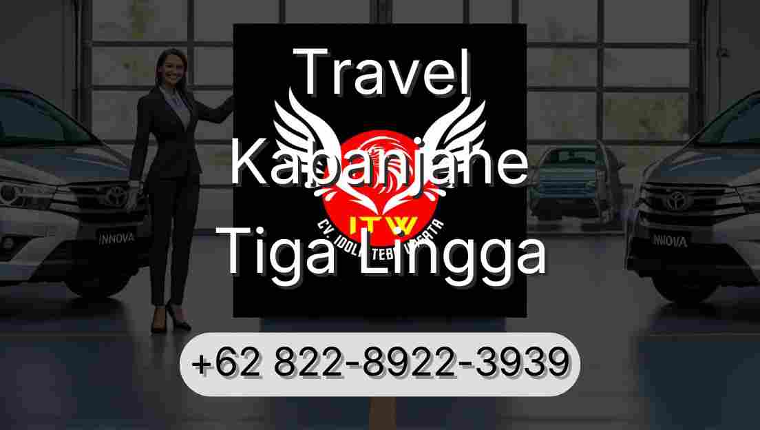 Travel Kabanjahe Tiga Lingga