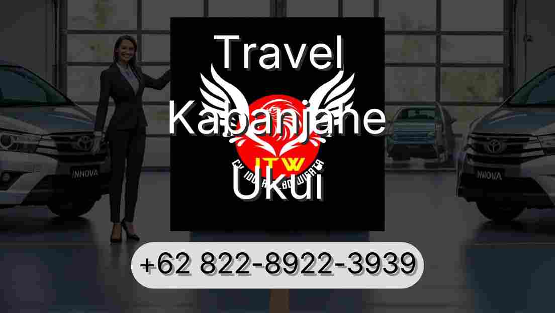 Travel Kabanjahe Ukui