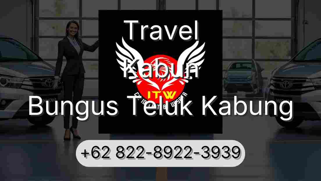 Travel Kabun Bungus Teluk Kabung