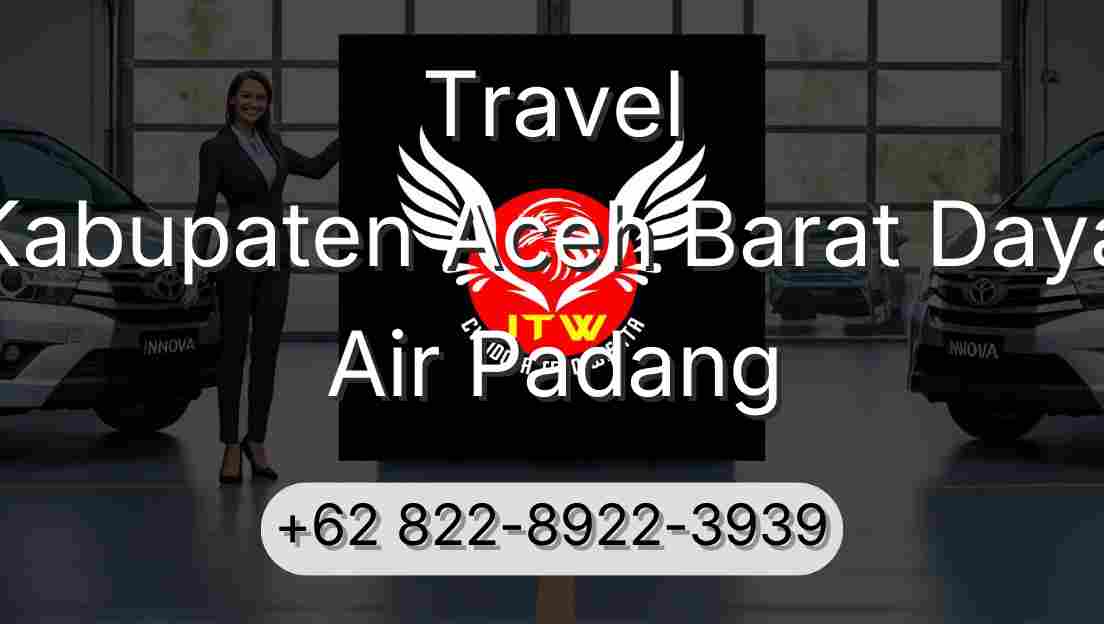 Travel Kabupaten Aceh Barat Daya Air Padang