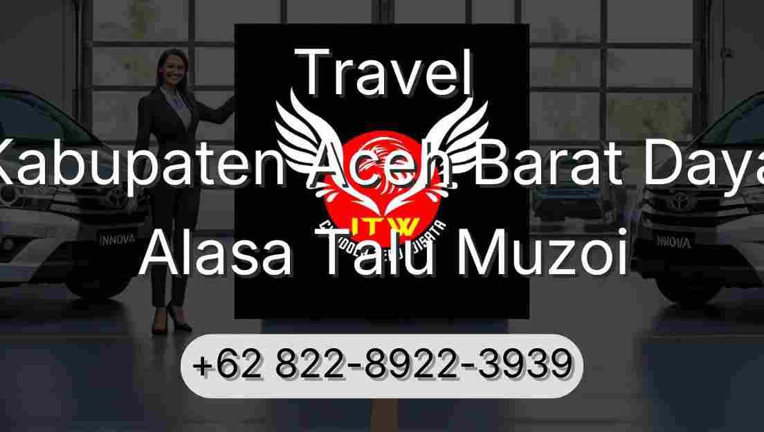 Travel Kabupaten Aceh Barat Daya Alasa Talu Muzoi