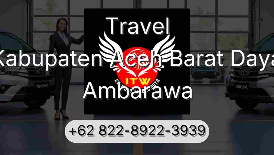 Travel Kabupaten Aceh Barat Daya Ambarawa