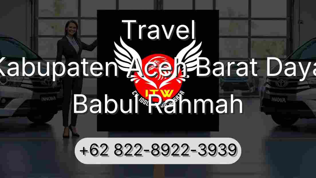 Travel Kabupaten Aceh Barat Daya Babul Rahmah