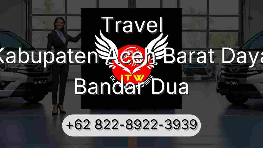 Travel Kabupaten Aceh Barat Daya Bandar Dua