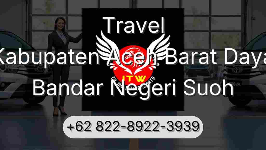 Travel Kabupaten Aceh Barat Daya Bandar Negeri Suoh