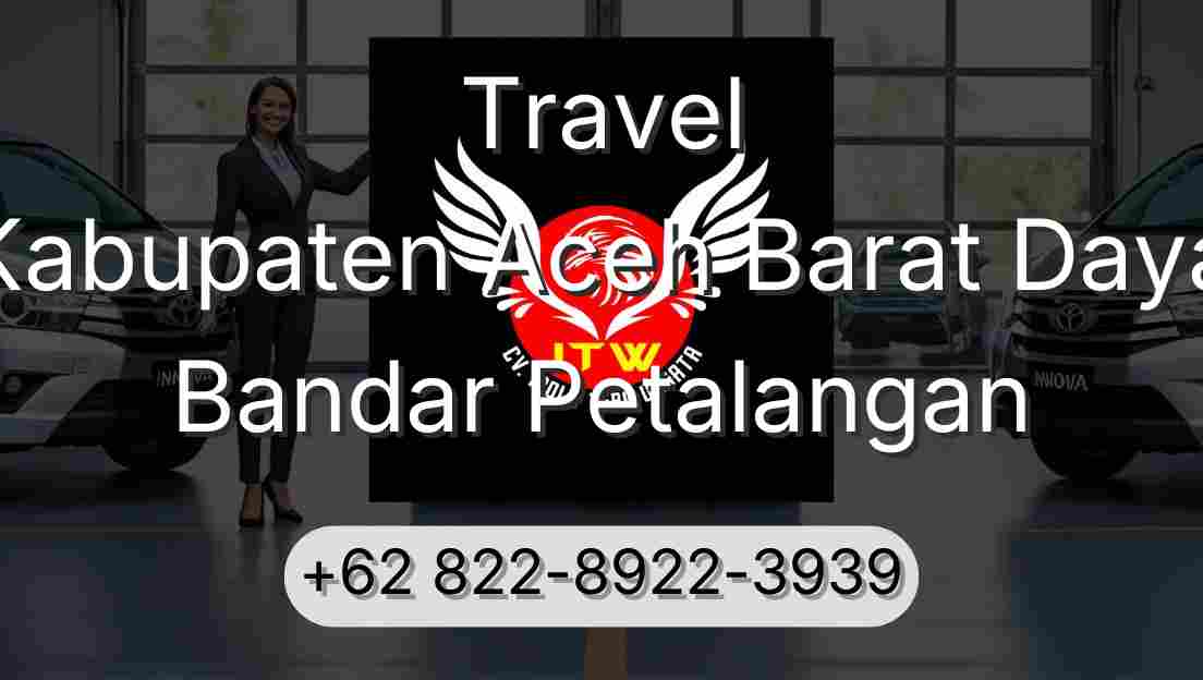 Travel Kabupaten Aceh Barat Daya Bandar Petalangan