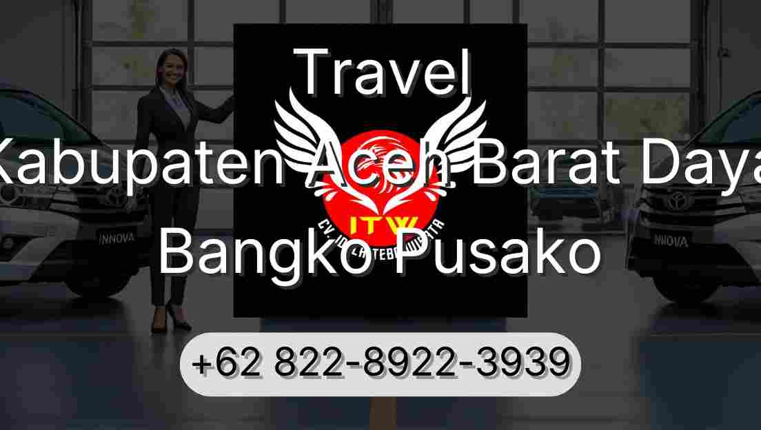 Travel Kabupaten Aceh Barat Daya Bangko Pusako