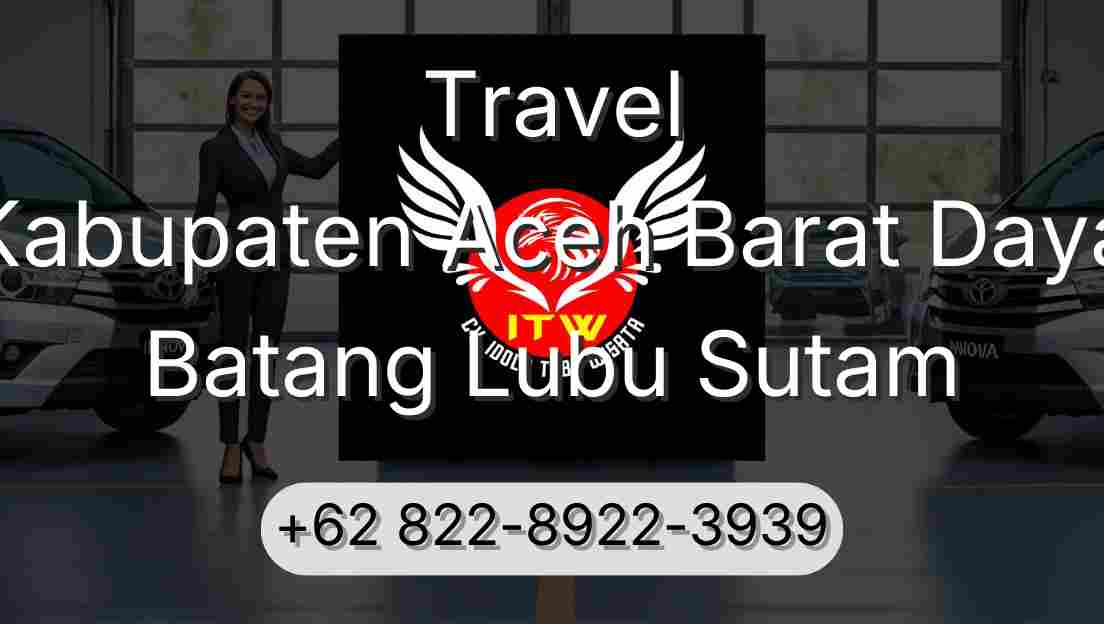 Travel Kabupaten Aceh Barat Daya Batang Lubu Sutam