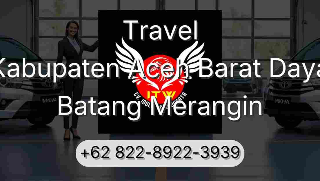 Travel Kabupaten Aceh Barat Daya Batang Merangin