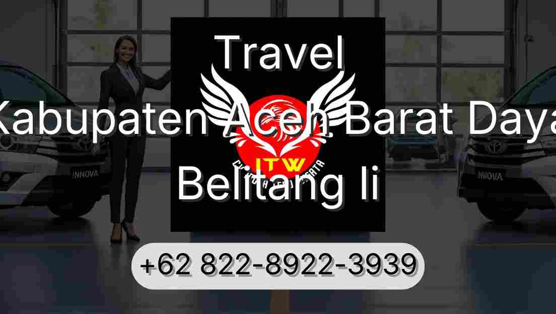 Travel Kabupaten Aceh Barat Daya Belitang Ii