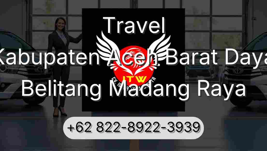 Travel Kabupaten Aceh Barat Daya Belitang Madang Raya