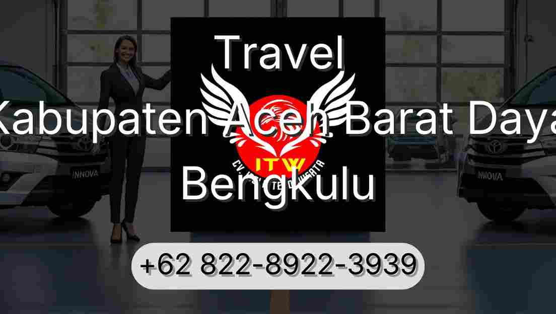 Travel Kabupaten Aceh Barat Daya Bengkulu
