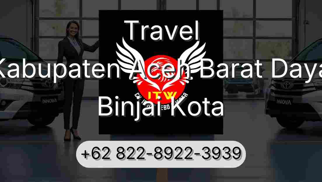 Travel Kabupaten Aceh Barat Daya Binjai Kota