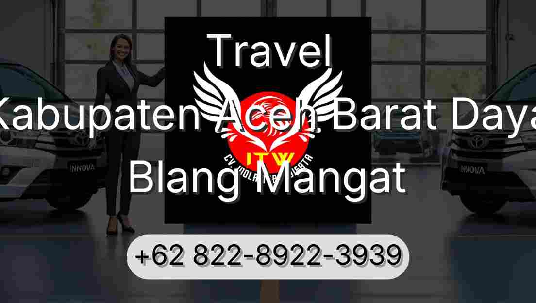 Travel Kabupaten Aceh Barat Daya Blang Mangat