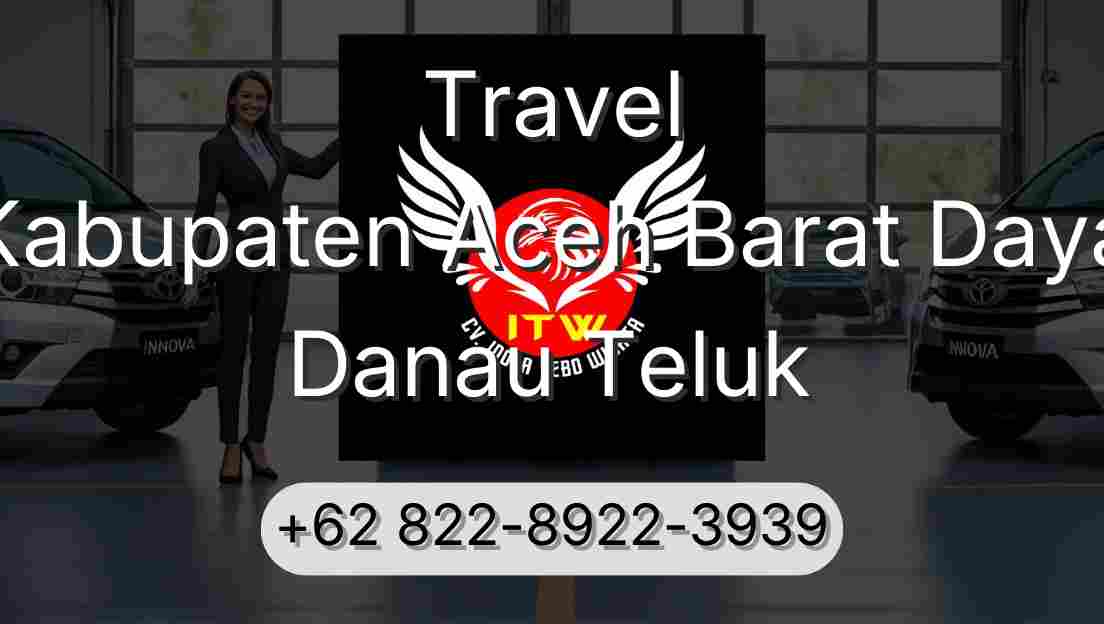 Travel Kabupaten Aceh Barat Daya Danau Teluk