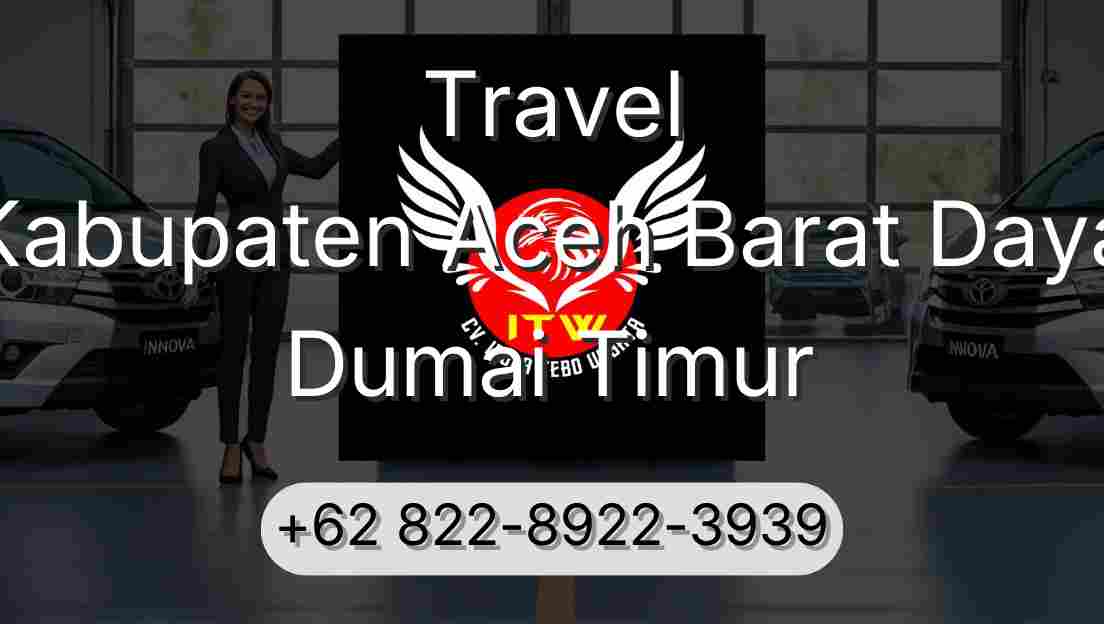Travel Kabupaten Aceh Barat Daya Dumai Timur
