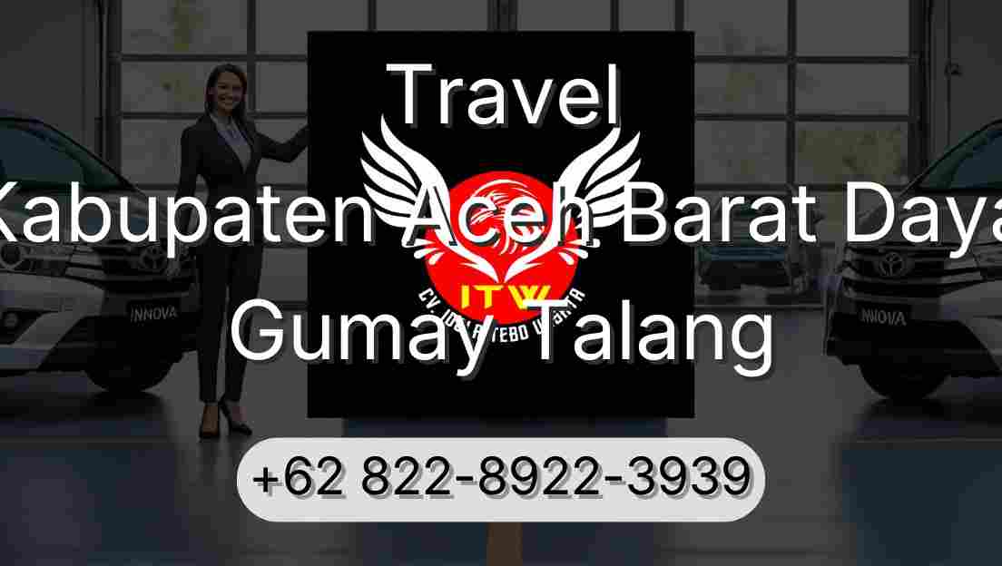 Travel Kabupaten Aceh Barat Daya Gumay Talang