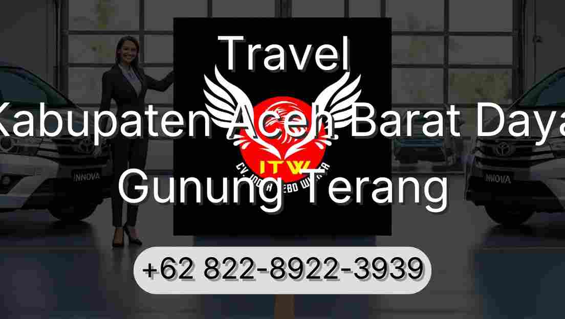 Travel Kabupaten Aceh Barat Daya Gunung Terang