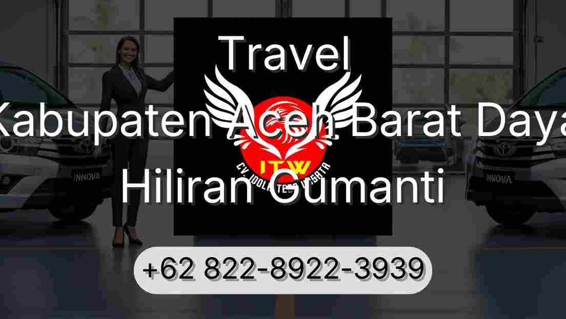 Travel Kabupaten Aceh Barat Daya Hiliran Gumanti