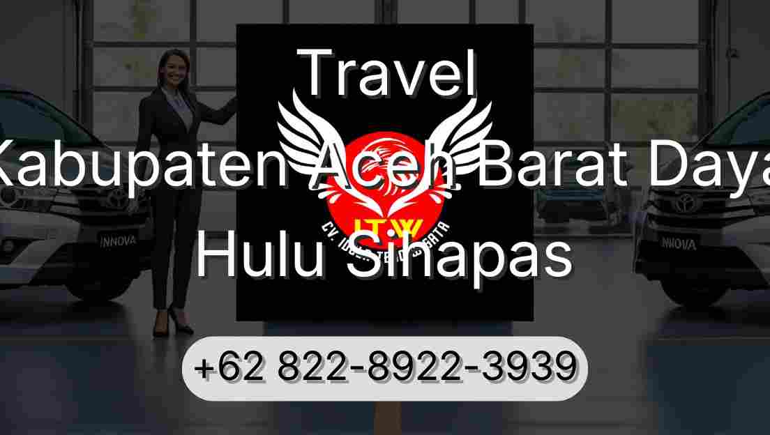 Travel Kabupaten Aceh Barat Daya Hulu Sihapas
