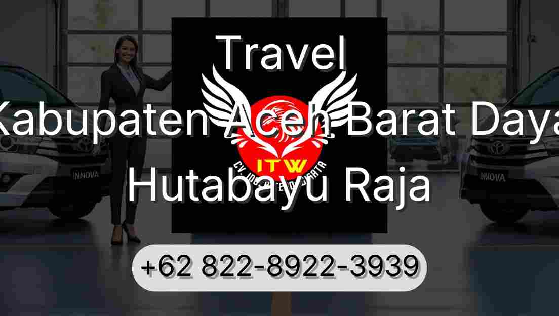 Travel Kabupaten Aceh Barat Daya Hutabayu Raja