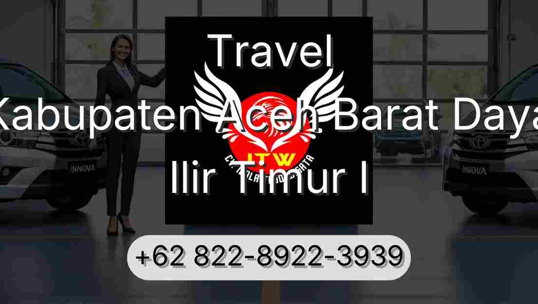 Travel Kabupaten Aceh Barat Daya Ilir Timur I