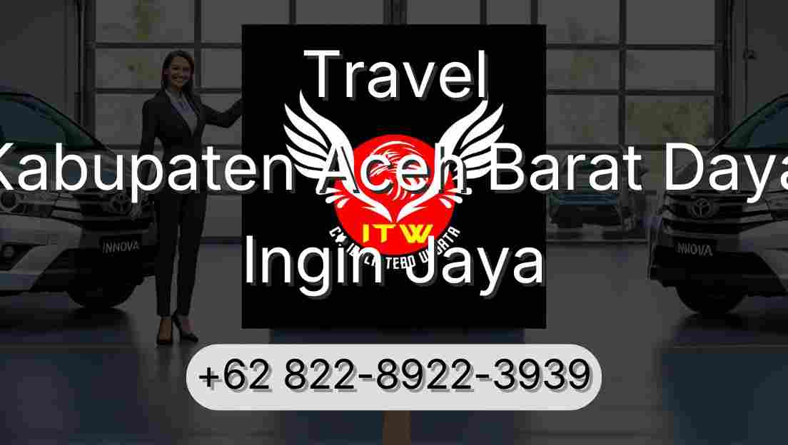 Travel Kabupaten Aceh Barat Daya Ingin Jaya