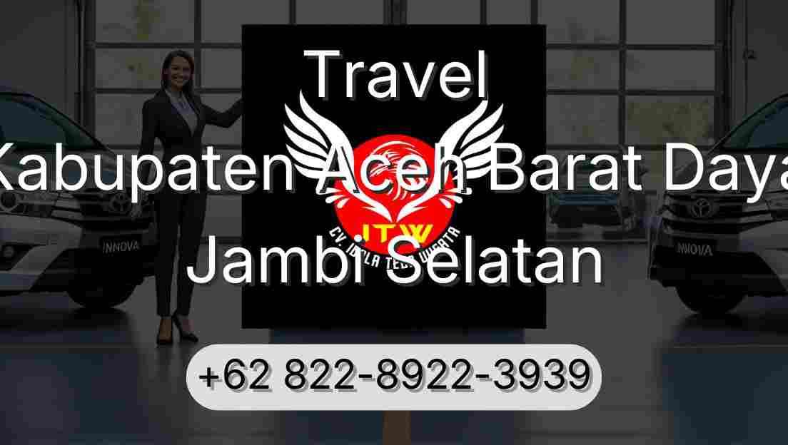 Travel Kabupaten Aceh Barat Daya Jambi Selatan