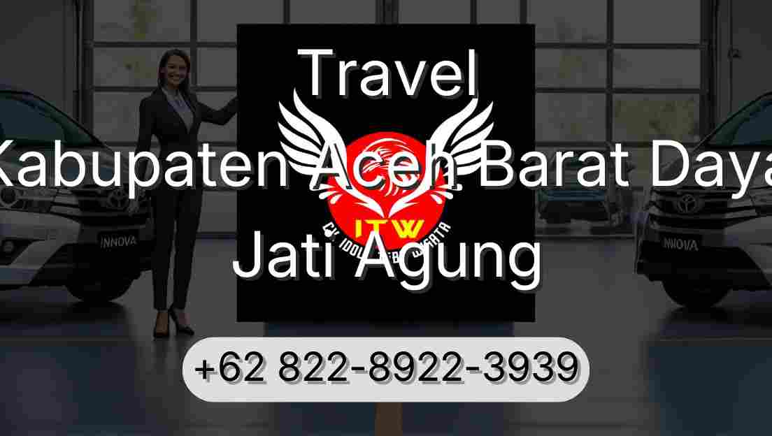 Travel Kabupaten Aceh Barat Daya Jati Agung