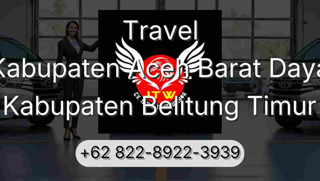Travel Kabupaten Aceh Barat Daya Kabupaten Belitung Timur