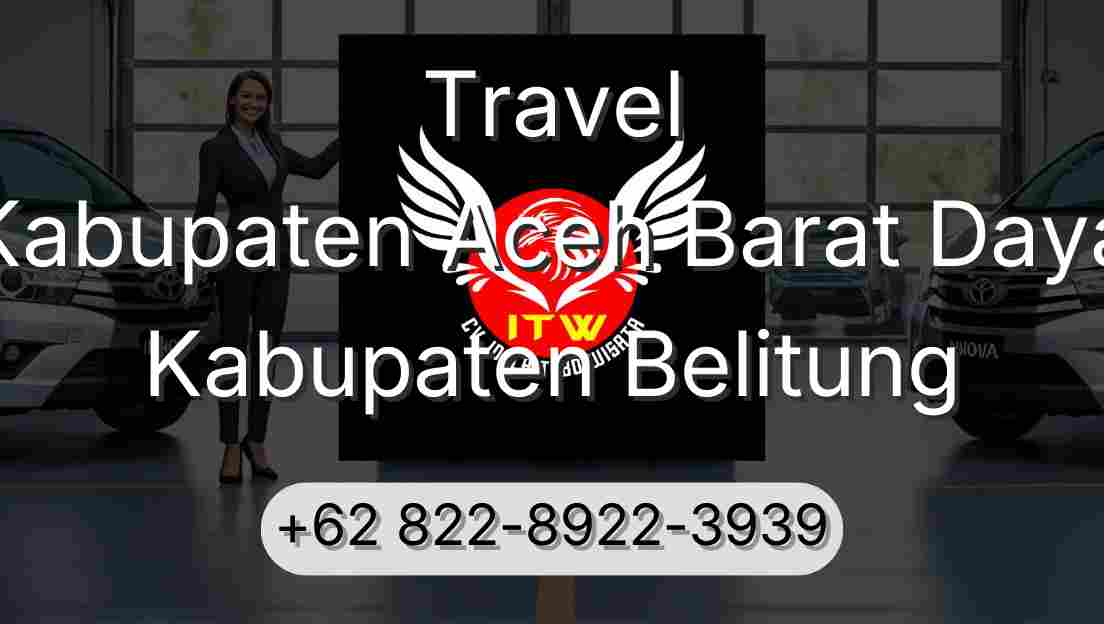 Travel Kabupaten Aceh Barat Daya Kabupaten Belitung