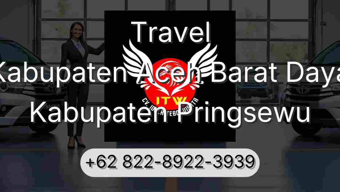 Travel Kabupaten Aceh Barat Daya Kabupaten Pringsewu