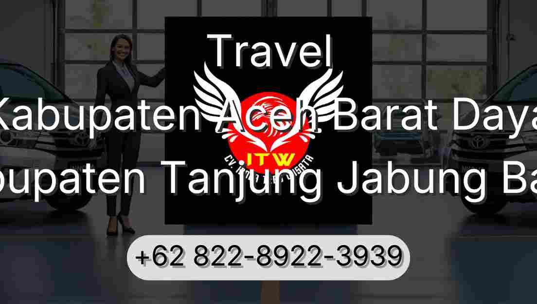 Travel Kabupaten Aceh Barat Daya Kabupaten Tanjung Jabung Barat