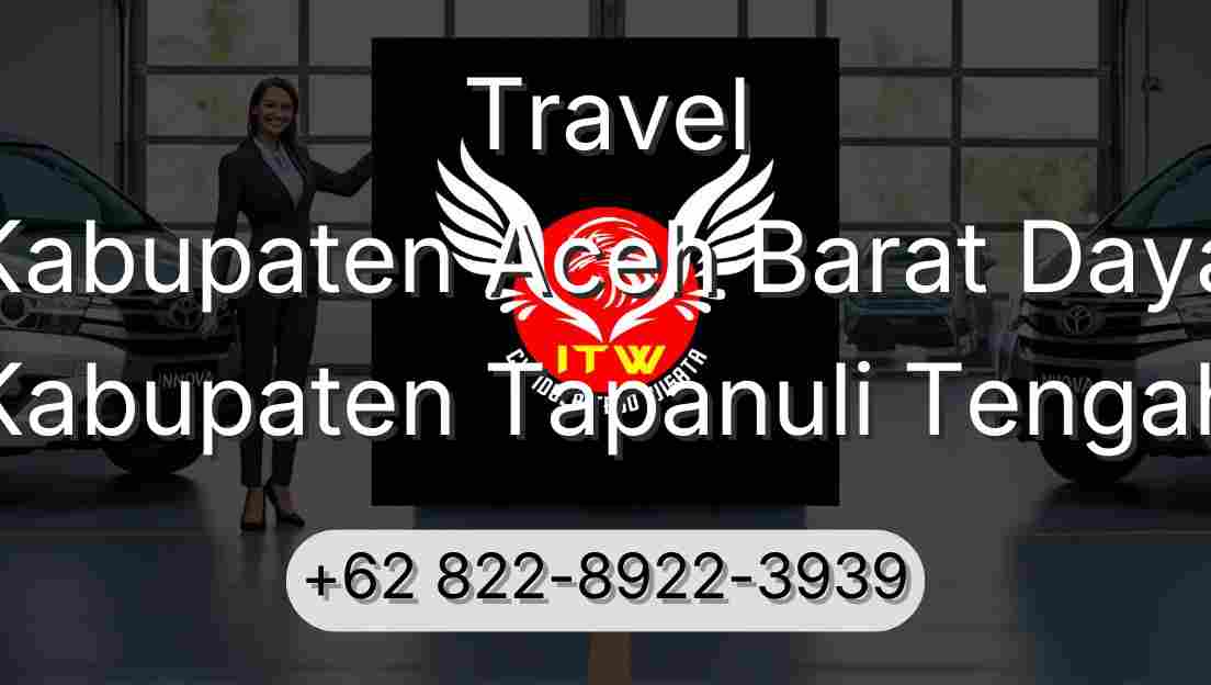 Travel Kabupaten Aceh Barat Daya Kabupaten Tapanuli Tengah