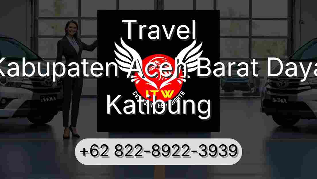 Travel Kabupaten Aceh Barat Daya Katibung