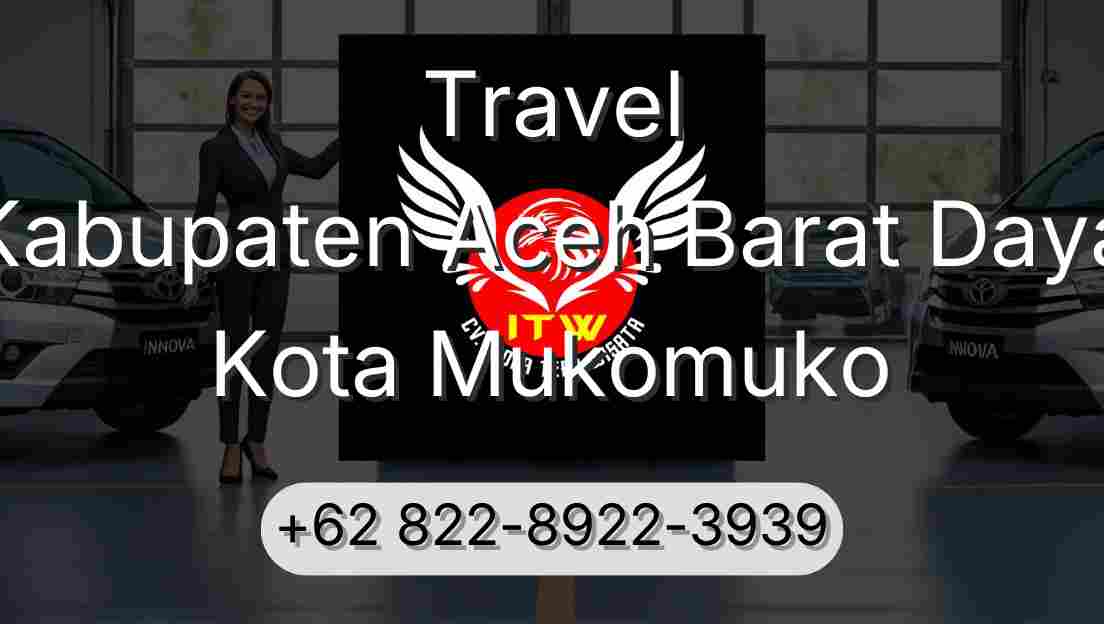 Travel Kabupaten Aceh Barat Daya Kota Mukomuko