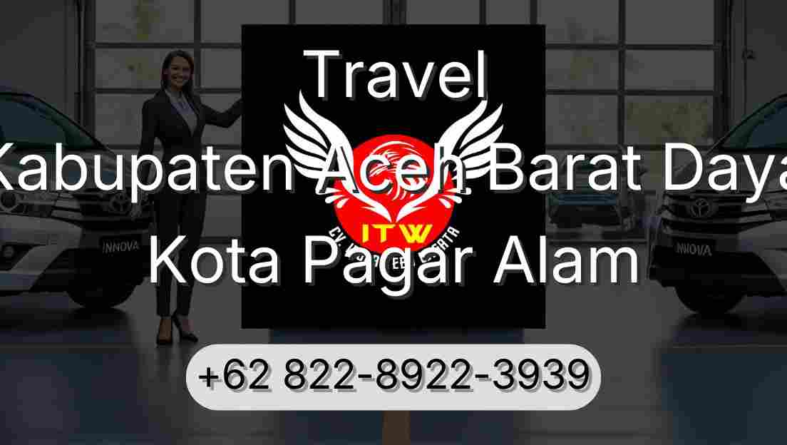 Travel Kabupaten Aceh Barat Daya Kota Pagar Alam
