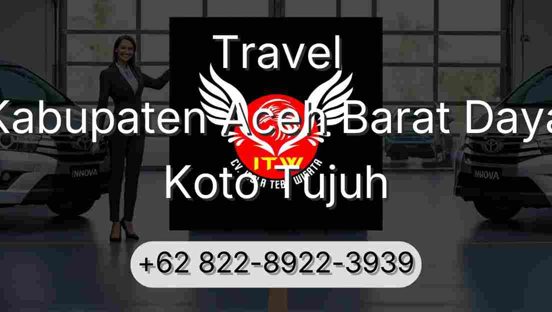 Travel Kabupaten Aceh Barat Daya Koto Tujuh