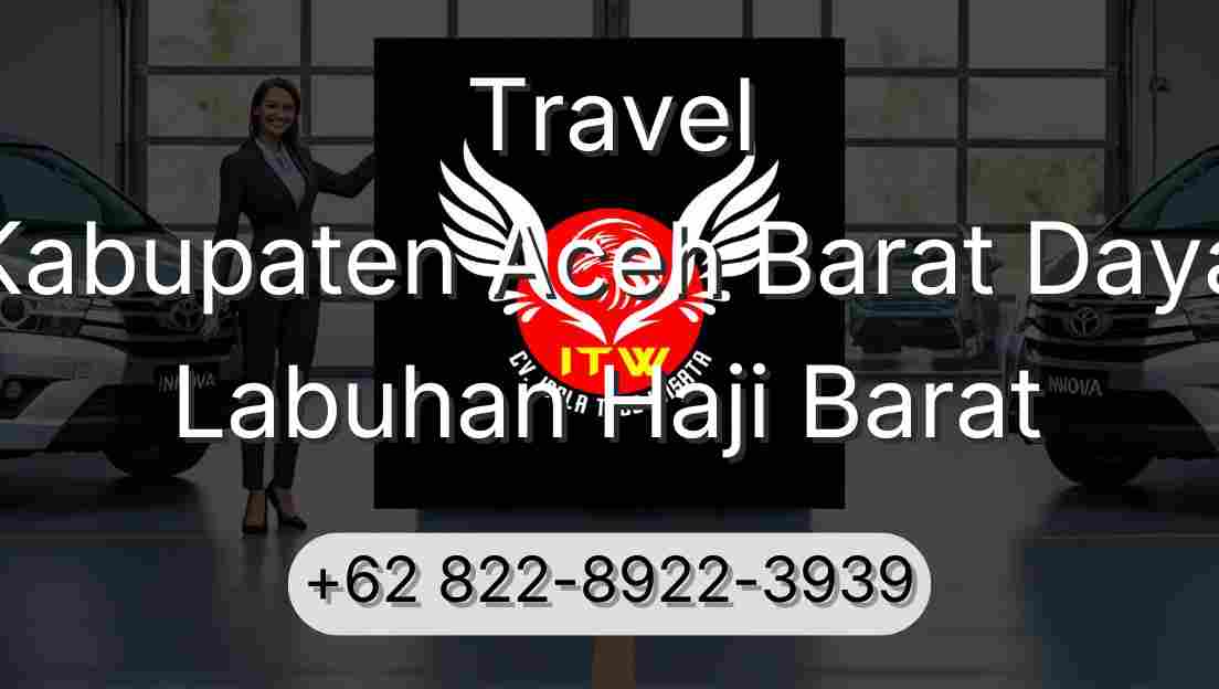Travel Kabupaten Aceh Barat Daya Labuhan Haji Barat