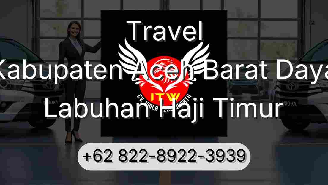 Travel Kabupaten Aceh Barat Daya Labuhan Haji Timur