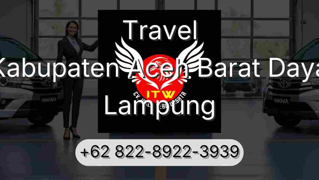 Travel Kabupaten Aceh Barat Daya Lampung