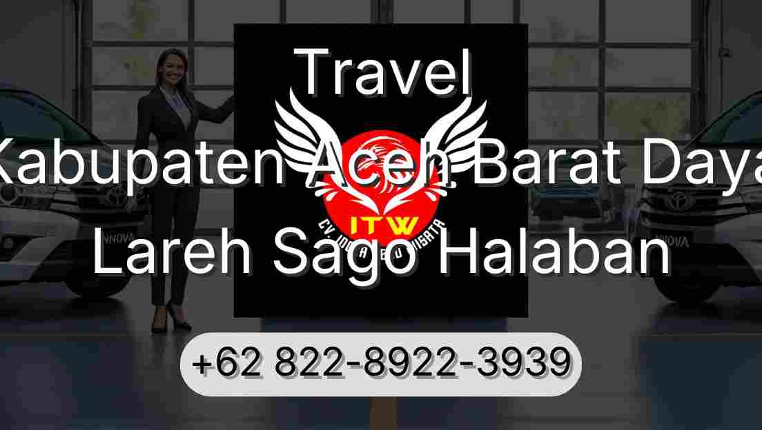 Travel Kabupaten Aceh Barat Daya Lareh Sago Halaban