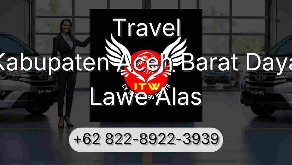 Travel Kabupaten Aceh Barat Daya Lawe Alas