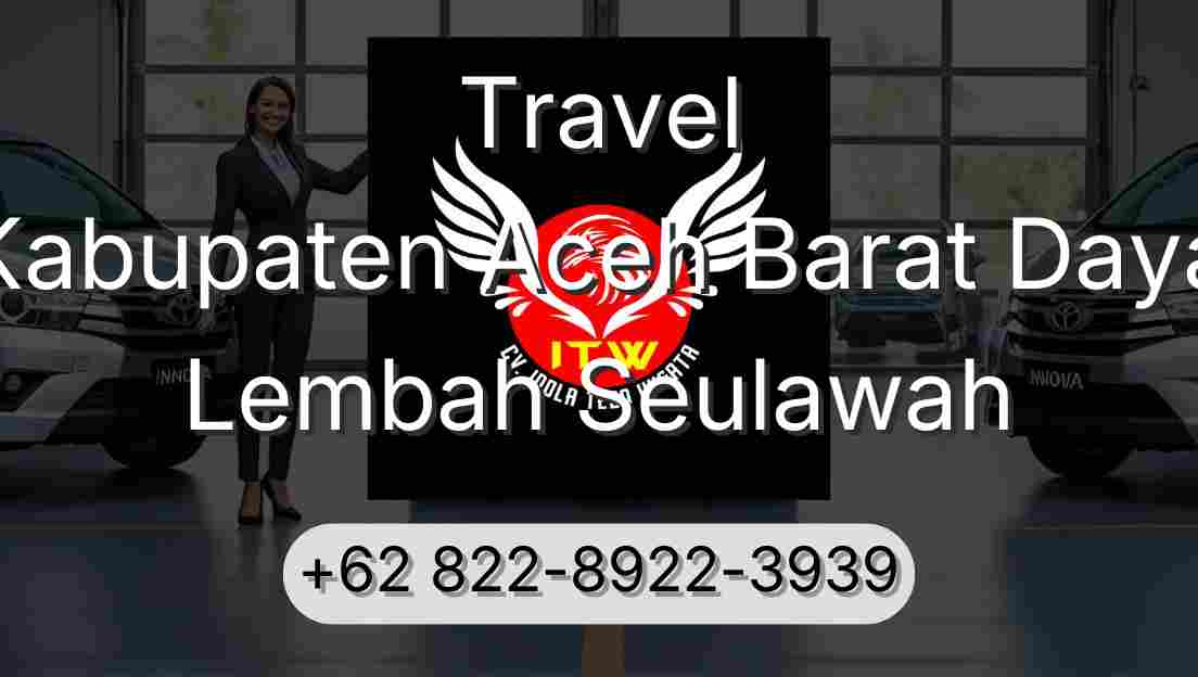Travel Kabupaten Aceh Barat Daya Lembah Seulawah